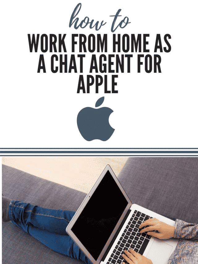 Apple Work at Home Jobs as a Chat Agent Story