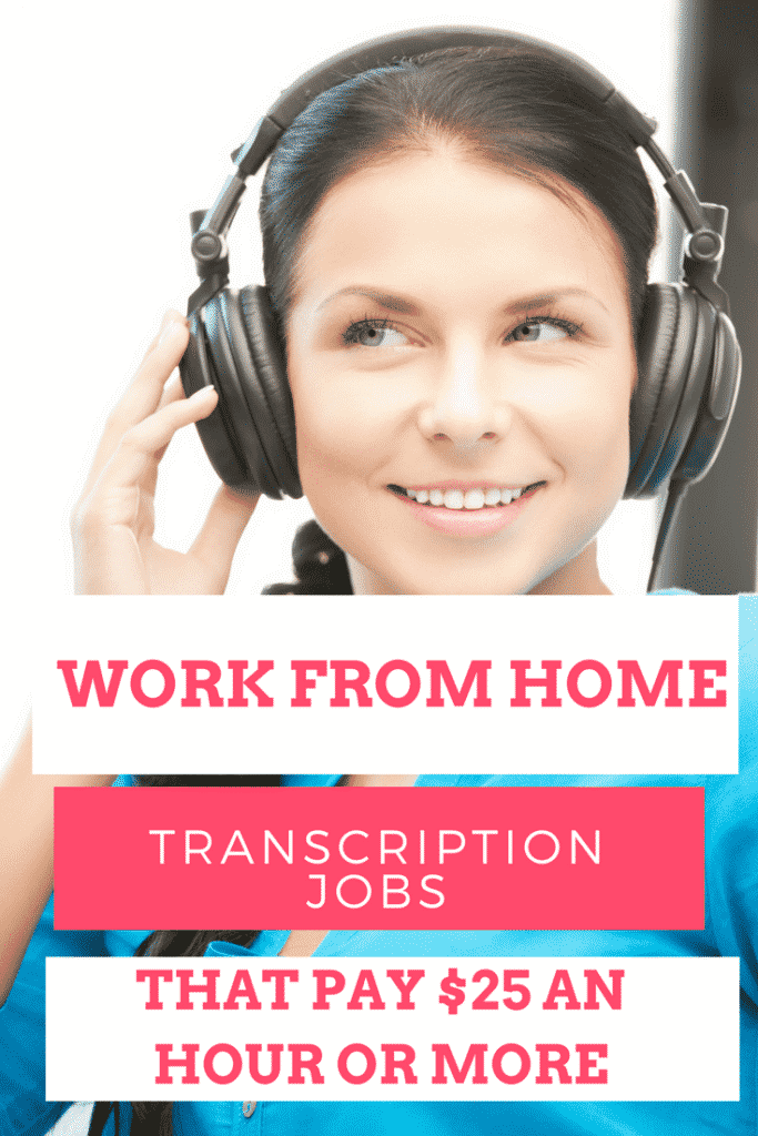 Work from Home Transcription Jobs with TranscribeMe and Get Paid Up to $25 an Hour or More