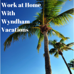 Work at Home Wyndham Vacations