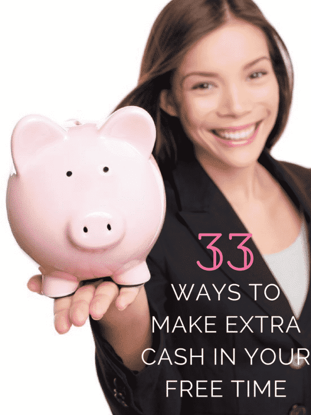 33 Ways to Earn Extra Cash in Your Free Time Story