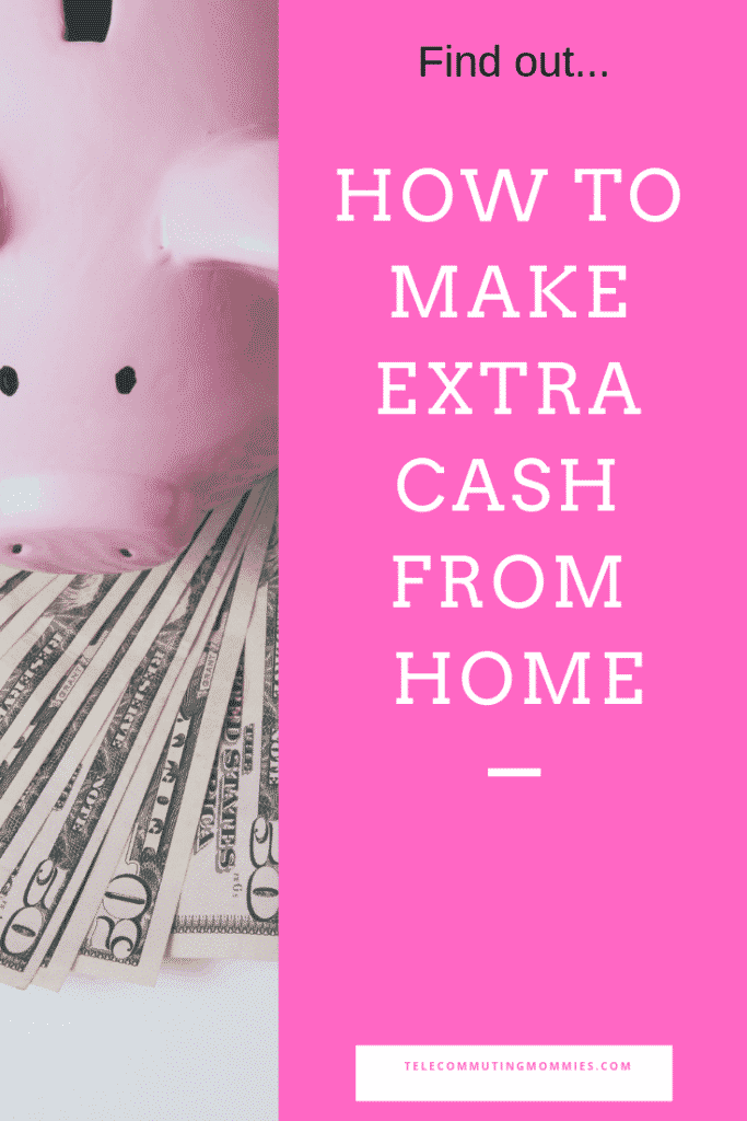 How to Make Extra Cash From Home